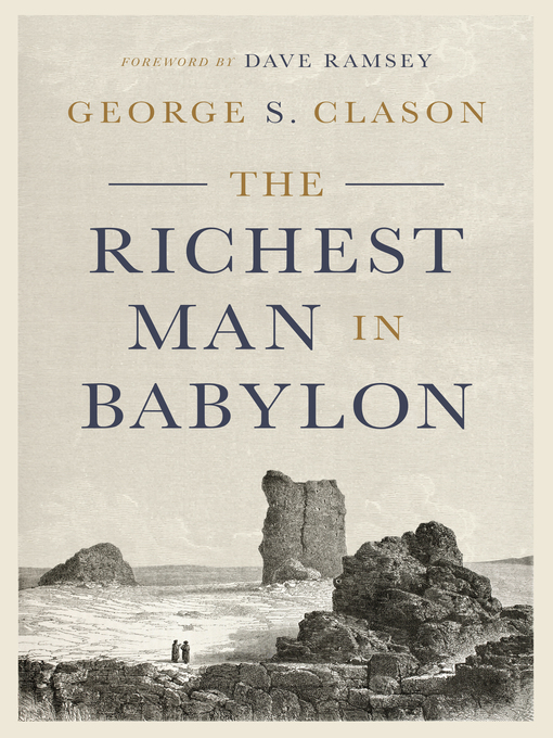 Title details for The Richest Man in Babylon by George S. Clason - Wait list